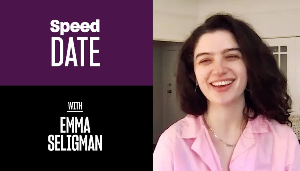 Speed Date with ‘Shiva Baby’ director Emma Seligman