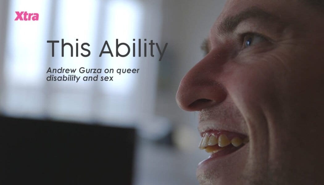 This Ability: Andrew Gurza on queer disability and sex